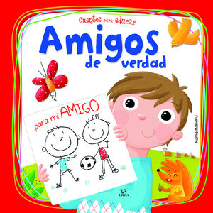 AMIGOS DE VERDAD- CUENTOS PARA EDUCAR