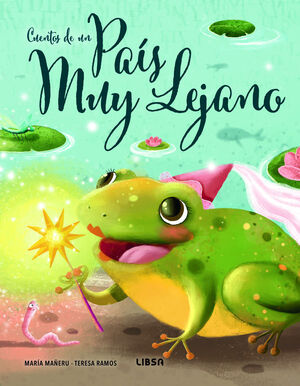 CUENTOS DE UN PAIS MUY LEJANO- PALABRAS PARA SOÑAR