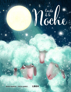 CUENTOS DE LA NOCHE- PALABRAS PARA SOÑAR