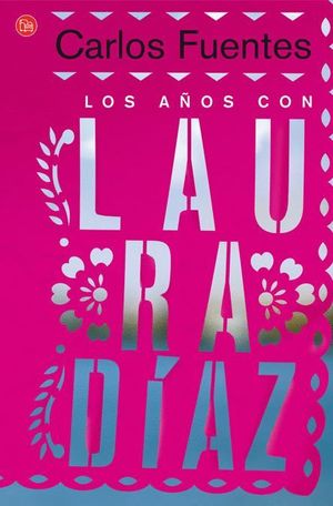 LOS AÑOS CON LAURA DIAZ  (FG)