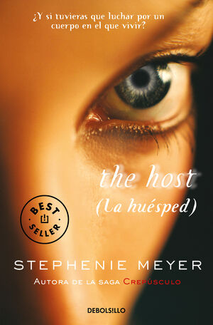 THE HOST.(LA HUESPED).(BESTSELLER)