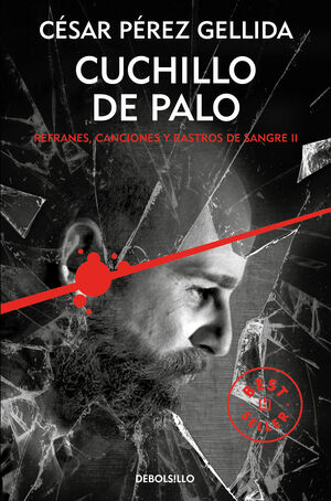 CUCHILLO DE PALO (REFRANES, CANCIONES Y RASTROS DE SANGRE 2)