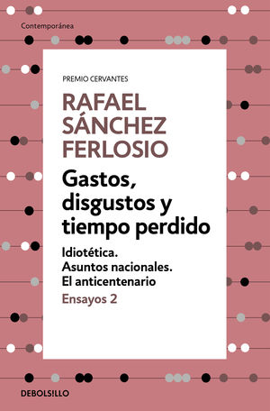 GASTOS, DISGUSTOS Y TIEMPO (ENSAYOS 2)