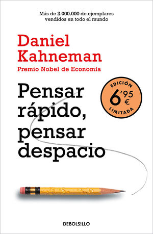 PENSAR RÁPIDO, PENSAR DESPACIO (EDICIÓN LIMITADA A PRECIO ESPECIA