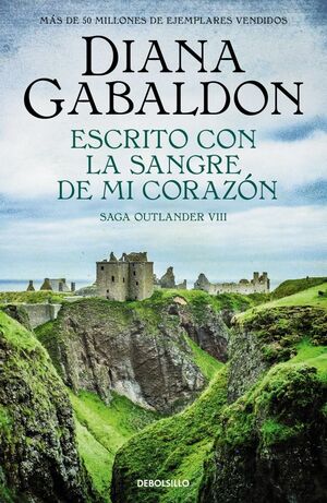 ESCRITO CON LA SANGRE DE MI CORAZÓN (SAGA OUTLANDE