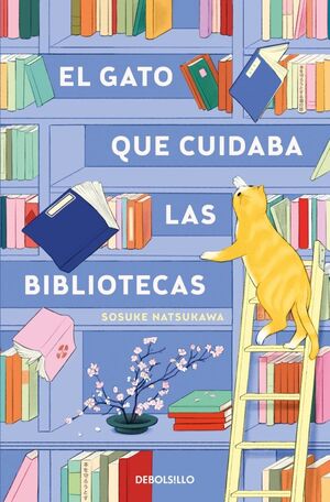 GATO QUE CUIDABA LAS BIBLIOTECAS, EL