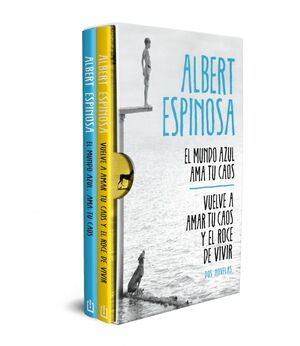 ALBERT ESPINOSA (EDICION ESTUCHE CON: EL MUNDO AZUL. AMA TU CAOS  VUELVE A AMAR