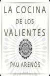 LA COCINA DE LOS VALIENTES