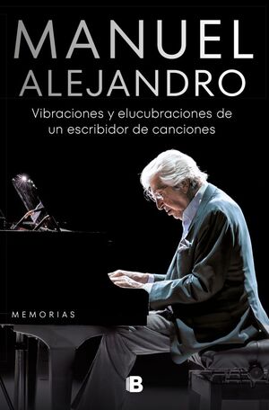 MANUEL ALEJANDRO: VIBRACIONES Y ELUCUBR