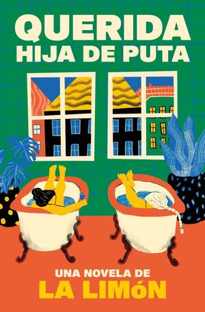 QUERIDA HIJA DE PUTA