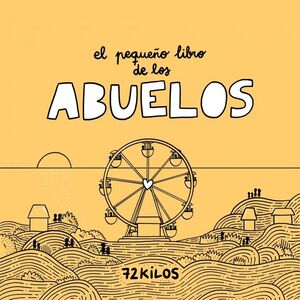 PEQUEÑO LIBRO DE LOS ABUELOS, EL