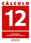 CUADERNO CALCULO N 12 DIVISIONES DIVISOR DE UNA CIFRA