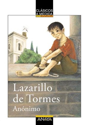 LAZARILLO DE TORMES CLASICOS A MEDIDA