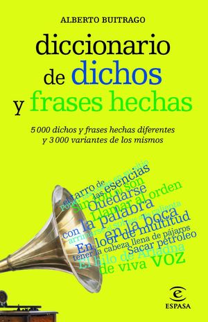 DICCIONARIO DE DICHOS Y FRASES HECHAS