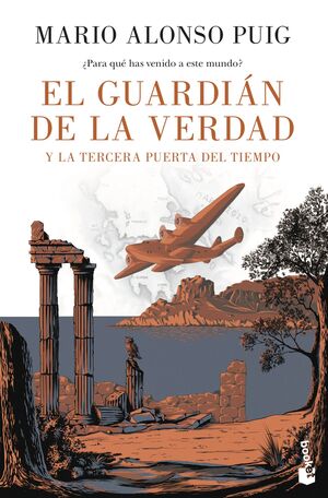 EL GUARDIÁN DE LA VERDAD Y LA TERCERA PUERTA DEL TIEMPO