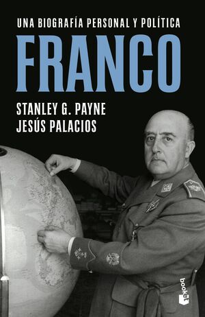 FRANCO UNA BIOGRAFIA PERSONAL Y POLITICA