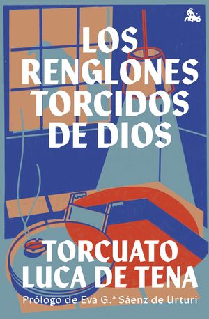 LOS RENGLONES TORCIDOS DE DIOS