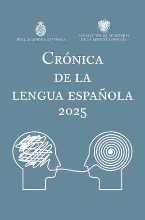 CRONICA DE LA LENGUA ESPAÑOLA 2025