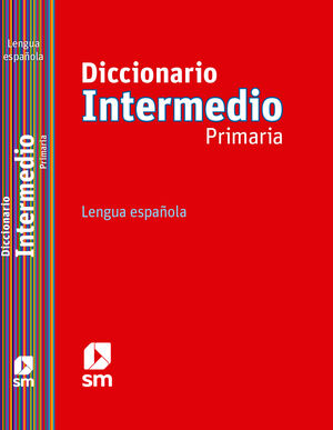 DICCIONARIO ESPAÑOL INTERMEDIO PRIMARIA 12. RODRÍGUEZ ALONSO, MANUEL;DE LAS  HERAS FERNÁNDEZ, JUAN ANTONIO. Libro en papel. 9788467541281 Librería Ágora