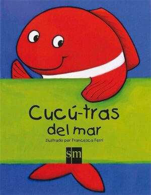 CUCÚ-TRAS DE ANIMALES DEL MAR