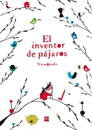 EL INVENTOR DE PÁJAROS