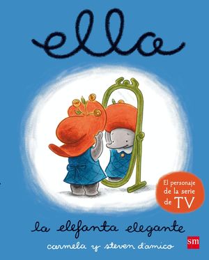 ELLA, LA ELEFANTA ELEGANTE