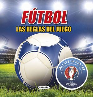 FÚTBOL, LAS REGLAS DEL JUEGO EUROCOPA 2016