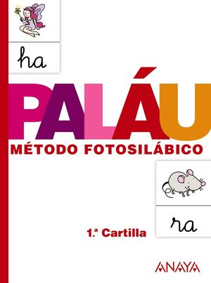 PALAU MÉTODO FOTOSILÁBICO: 1.ª CARTILLA.