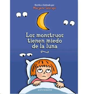 LOS MONSTRUOS TIENEN MIEDO DE LA LUNA