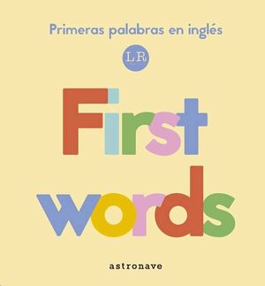 FIRST WORDS