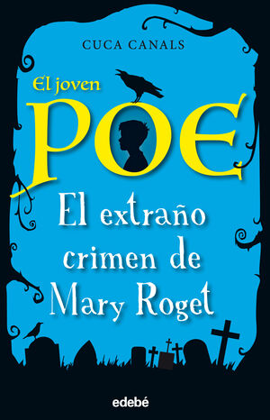 JOVEN POE 2 EL EXTRAÑO CRIMEN DE MARY ROGET