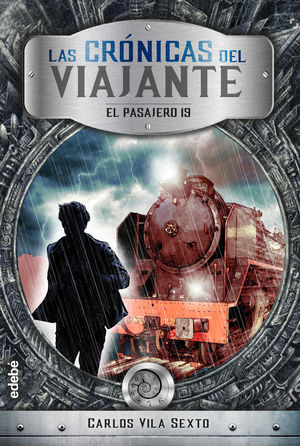 EL PASAJERO 19. LAS CRONICAS DEL VIAJANTE 1