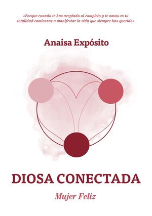 DIOSA CONECTADA, MUJER FELIZ