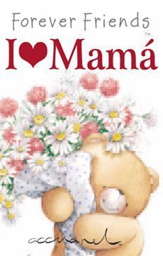 I LOVE MAMÁ