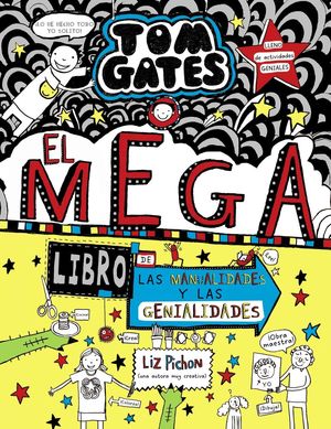TOM GATES: EL MEGALIBRO DE LAS MANUALIDADES Y LAS GENIALIDADES