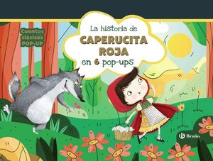 HISTORIA DE CAPERUCITA ROJA EN 6 POP-UPS, LA