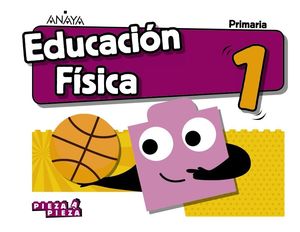 EDUCACIÓN FÍSICA 1ºPRIMARIA. PIEZA A PIEZA. ANDALUCÍA 2019