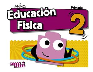 EDUCACIÓN FÍSICA 2ºPRIMARIA. PIEZA A PIEZA. ANDALUCÍA 2019
