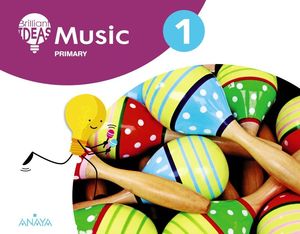 MUSIC 1ºPRIMARIA. BRILLIANT IDEAS. MÚSICA EN INGLS. ANDALUCÍA 2019