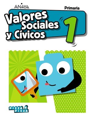 VALORES SOCIALES Y CÍVICOS 1ºPRIMARIA. PIEZA A PIEZA. ANDALUCÍA 2019