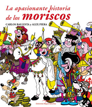 APASIONANTE HISTORIA DE LOS MORISCOS, LA
