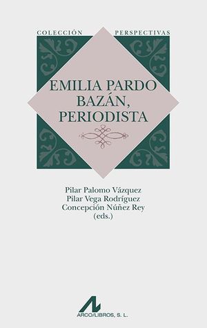 EMILIA PARDO BAZÁN, PERIODISTA