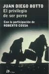 EL PRIVILEGIO DE SER PERRO