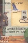 MAS CUENTOS INFANTILES POLITICAMENTE CORRECTOS