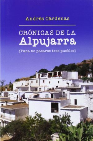 CRÓNICAS DE LA ALPUJARRA