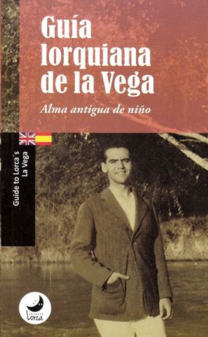 GUÍA LORQUIANA DE LA VEGA