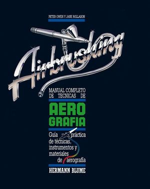 MANUAL COMPLETO DE TÉCNICAS DE AEROGRAFÍA