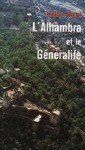 L'ALHAMBRA ET LE GÉNÉRALIFE