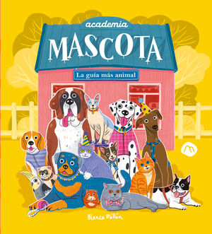 ACADEMIA MASCOTA.LA GUÍA MAS ANINAL