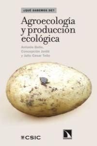 AGROECOLOGIA Y PRODUCCION ECOLOGICA.(QUE SABEMOS D